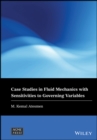 Image for Case Studies in Fluid Mechanics with Sensitivities to Governing Variables