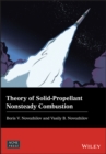 Image for Theory of Solid-Propellant Nonsteady Combustion