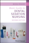 Image for Basic Guide to Dental Sedation Nursing 2nd Edition