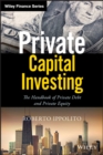 Image for Private Capital Investing: The Handbook of Private Debt and Private Equity