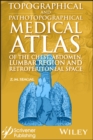 Image for Topographical and pathotopographical medical atlas of the chest, abdomen, lumbar region, and retroperitoneal space