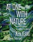 Image for At one with nature: advances in ecological architecture in the work of Ken Yeang.