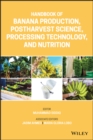 Image for Banana Handbook: Production, Postharvest Science, Processing Technology, and Nutrition