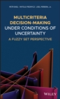 Image for Multicriteria Decision-Making Under Conditions of Uncertainty: A Fuzzy Set Perspective
