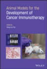 Image for Animal Models for the Development of Cancer Immunotherapy