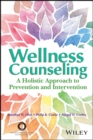 Image for Wellness Counseling in Action: A Holistic Guide to Assessment and Intervention