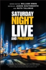 Image for Saturday Night Live and Philosophy