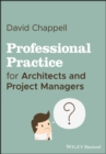 Image for Professional Practice for Architects and Project Managers