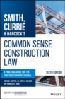 Image for Smith, Currie &amp; Hancock&#39;s Common Sense Construction Law: A Practical Guide for the Construction Professional