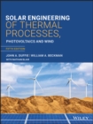 Image for Solar Engineering of Thermal Processes, Photovoltaics and Wind