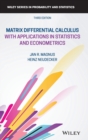 Image for Matrix Differential Calculus with Applications in Statistics and Econometrics