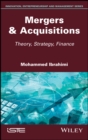 Image for Mergers &amp; Acquisitions: Theory, Strategy, Finance