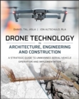 Image for Drone Technology in Architecture, Engineering and Construction
