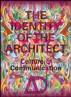 Image for The identity of the architect: culture and communication