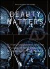 Image for Beauty Matters: Human Judgement and the Pursuit of New Beauties in Post-Digital Architecture