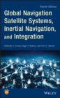 Image for Global navigation satellite systems, inertial navigation, and integration
