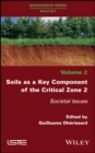 Image for Soils as a Key Component of the Critical Zone 2: Societal Issues