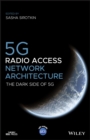 Image for 5G radio access network architecture: the dark side of 5G