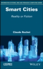 Image for Smart Cities: Reality or Fiction