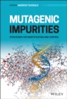 Image for Mutagenic impurities  : strategies for identification and control