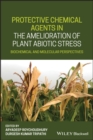 Image for Protective Chemical Agents in the Amelioration of Plant Abiotic Stress