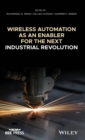 Image for Wireless Automation as an Enabler for the Next Industrial Revolution
