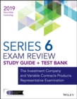 Image for Wiley Series 6 Securities Licensing Exam Review 2019 + Test Bank: The Investment Company and Variable Contracts Products Representative Examination