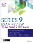 Image for Wiley Series 9 Securities Licensing Exam Review 2019 + Test Bank