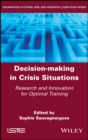 Image for Decision-making in crisis situations: research and innovation for optimal training