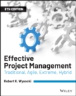 Image for Effective Project Management: Traditional, Agile, Extreme, Hybrid
