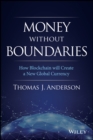 Image for Money without boundaries  : how blockchain will facilitate the denationalization of money