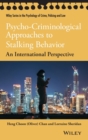 Image for Psycho-Criminological Approaches to Stalking Behavior
