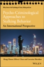 Image for Psycho-Criminological Approaches to Stalking Behavior