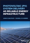 Image for Photovoltaic (PV) System Delivery as Reliable Energy Infrastructure