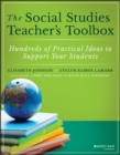Image for The social studies teacher&#39;s toolbox  : hundreds of practical ideas to support your students