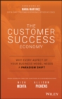 Image for The Customer Success Economy : Why Every Aspect of Your Business Model Needs A Paradigm Shift