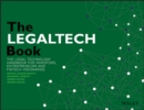 Image for The LegalTech Book: The Legal Technology Handbook for Investors, Entrepreneurs and FinTech Visionaries