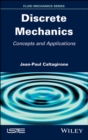 Image for Discrete mechanics: concepts and applications