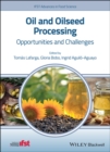 Image for Oil and oilseed processing  : opportunities and challenges