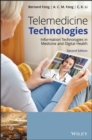 Image for Telemedicine technologies  : information technologies in medicine and digital health