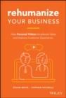 Image for Rehumanize your business: how personal videos accelerate sales and improve customer experience