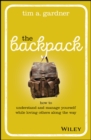 Image for The backpack: how to understand and manage yourself while loving others along the way