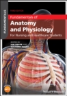 Image for Fundamentals of Anatomy and Physiology: For Nursing and Healthcare Students