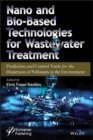 Image for Nano and Bio-Based Technologies for Wastewater Treatment