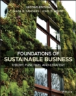 Image for Foundations of sustainable business: theory, function, and strategy