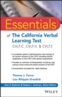 Image for Essentials of the California Verbal Learning Test  : CVLT-C, CVLT-2, &amp; CVLT3