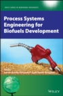 Image for Process systems engineering for biofuels development