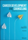 Image for Career development and counseling: putting theory and research to work