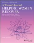 Image for A woman&#39;s journal: helping women recover : special edition for use in the criminal justice system