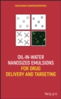 Image for Oil-in-water nanosized emulsions for drug delivery and targeting